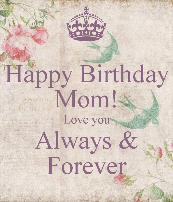 Happy Birthday Quotes for Moms 101 Happy Birthday Mom Quotes and Wishes with Images