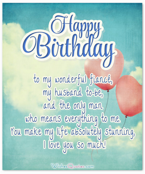 Happy Birthday Quotes for My Fiance Romantic Birthday Cards Loving Birthday Wishes for Fiance