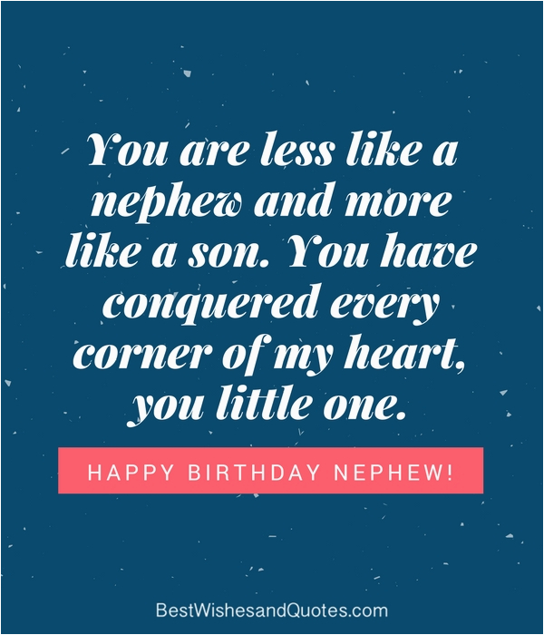 Happy Birthday Quotes for My Nephew Happy Birthday Nephew 35 Awesome Birthday Quotes He Will