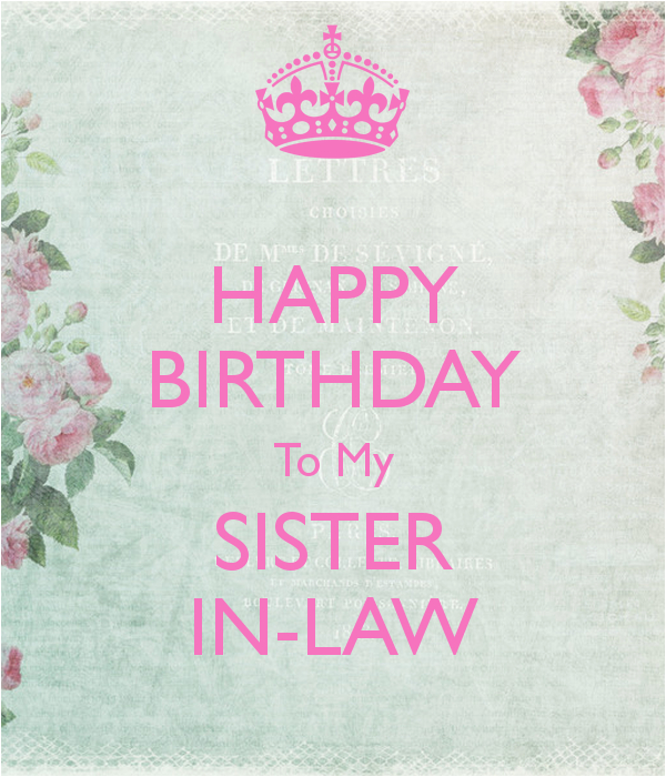 Happy Birthday Quotes for My Sister In Law Sister In Law Birthday Quotes Quotesgram