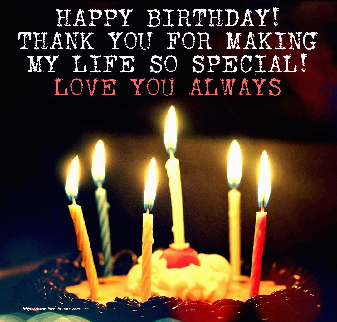 Happy Birthday Quotes for Your Love Happy Birthday Wishes to My Love Wishes Love