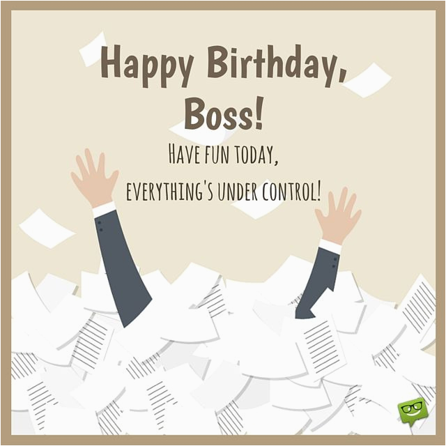 Happy Birthday Quotes Funny for Boss From Sweet to Funny Birthday Wishes for Your Boss