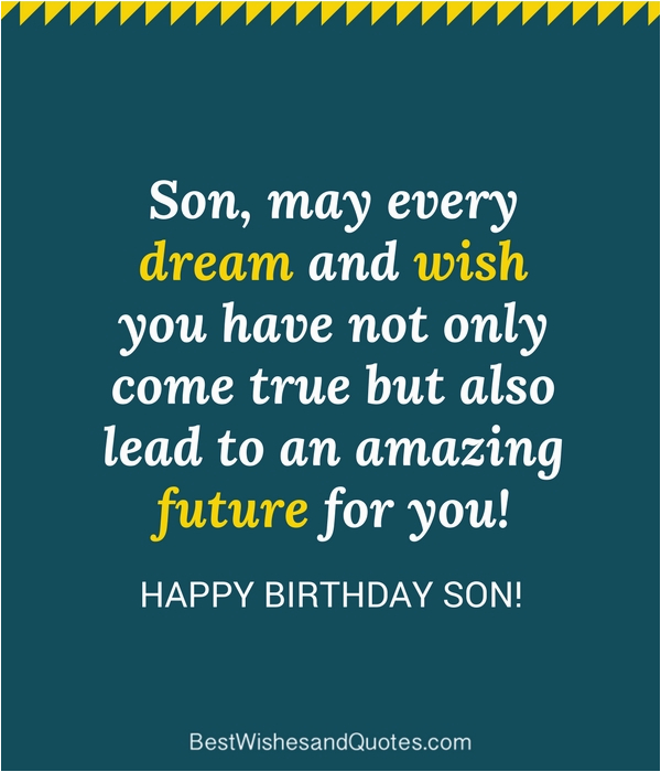 Happy Birthday Wishes Quotes for A son 35 Unique and Amazing Ways to Say Quot Happy Birthday son Quot Happy Birthday Wishes Quotes for A son 35 Unique and Amazing Ways to Say Quot Happy Birthday son Quot