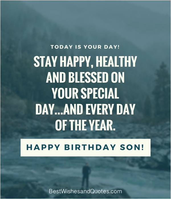 Happy Birthday Wishes Quotes for A son 35 Unique and Amazing Ways to Say Quot Happy Birthday son Quot