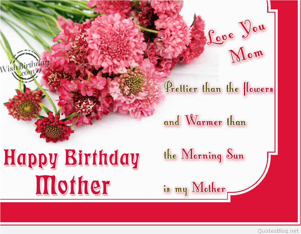 Happy Birthday Wishes to My Mom Quotes Happy Birthday Mom Quotes and Wishes