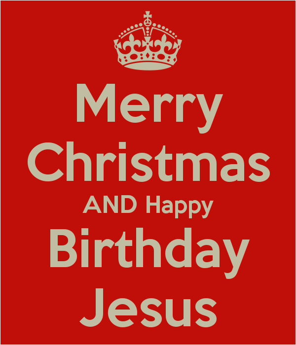 Merry Christmas and Happy Birthday Jesus Quotes Happy Birthday Jesus Middle School Bethel Richland
