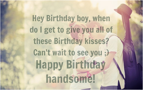 Romantic Happy Birthday Quotes for My Boyfriend Romantic Happy Birthday Wishes for Boyfriend