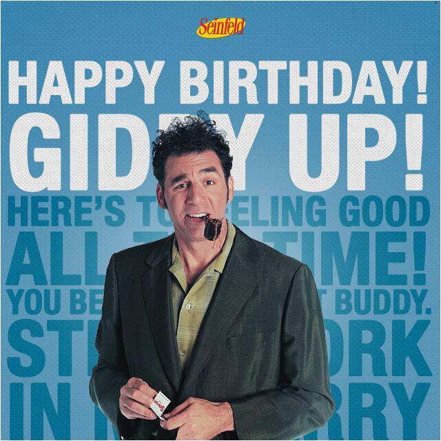 Seinfeld Happy Birthday Quote Happy Birthday Seinfeld Quotes Quotesgram