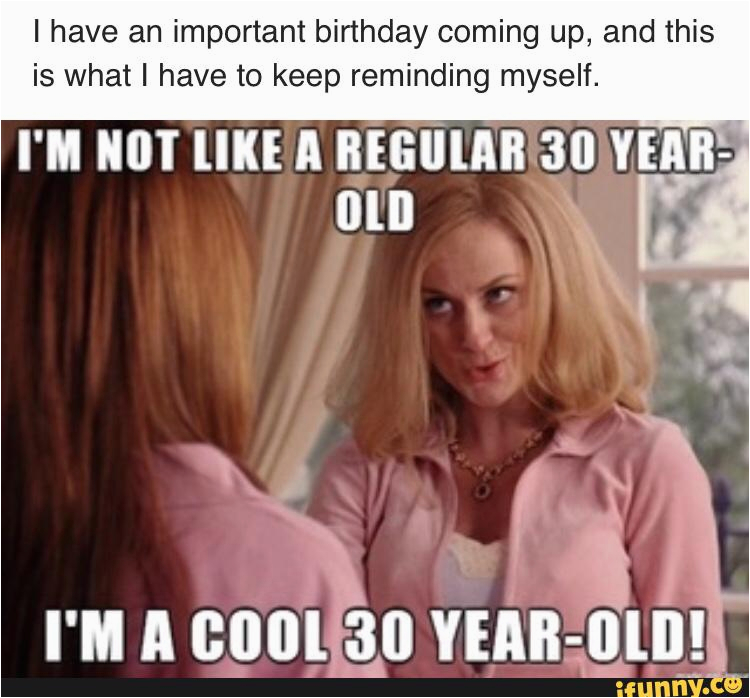 30 Year Old Birthday Meme 20 Awesome 30th Birthday Memes Sayingimages Com