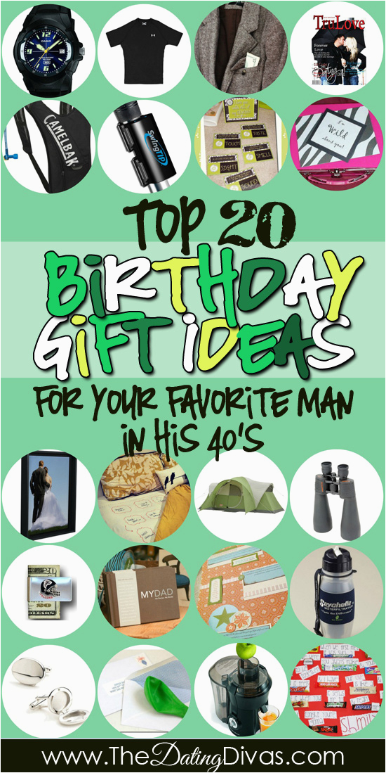 40 Birthday Gifts for Him Birthday Gifts for Him In His 40s the Dating Divas