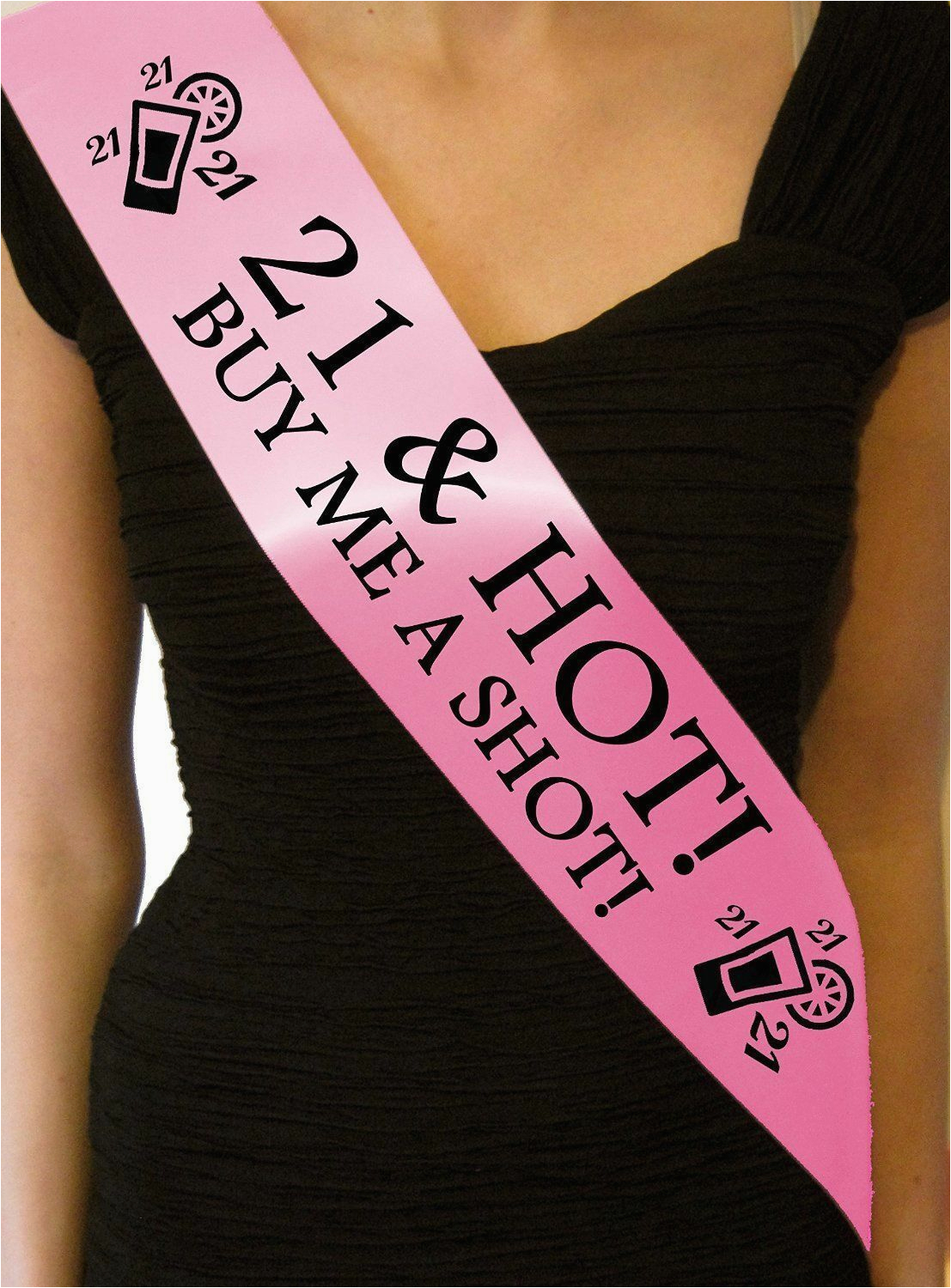 Birthday Girl Sash 21 Baby Pink 21 Hot Buy Me A Shot Birthday Sash New Party