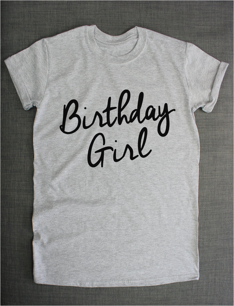 Birthday Girl Tee Shirts Womens Birthday T Shirt Birthday Girl by Resiliencestreetwear