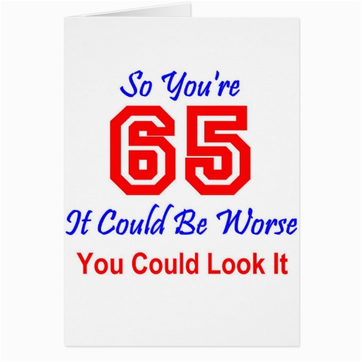 Funny 65th Birthday Cards Fun 65th Birthday Greeting Cards Zazzle