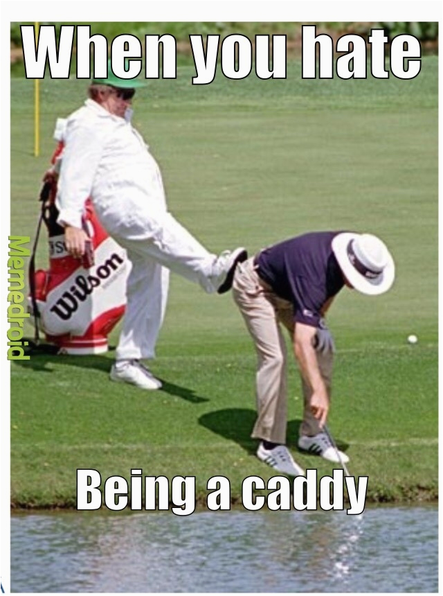 Funny Golf Birthday Meme 16 Golf Memes that 39 Ll Make Your Day Sayingimages Com Funny Golf Birthday Meme 16 Golf Memes that 39 Ll Make Your Day Sayingimages Com
