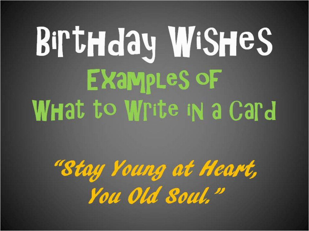 Funny Messages to Write In Birthday Cards Birthday Messages and Quotes to Write In A Card Holidappy