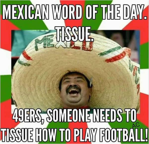 Funny Mexican Birthday Meme Funny Mexican Memes and Pictures