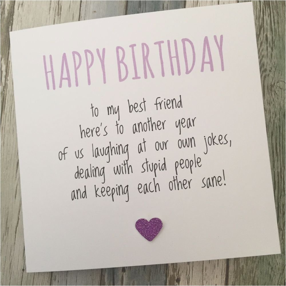 Funny Things to Write In Birthday Cards for Friends Funny Best Friend Birthday Card Bestie Humour Fun