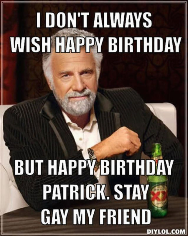 Gay Birthday Memes 17 Best Ideas About Birthday Meme Generator On Pinterest