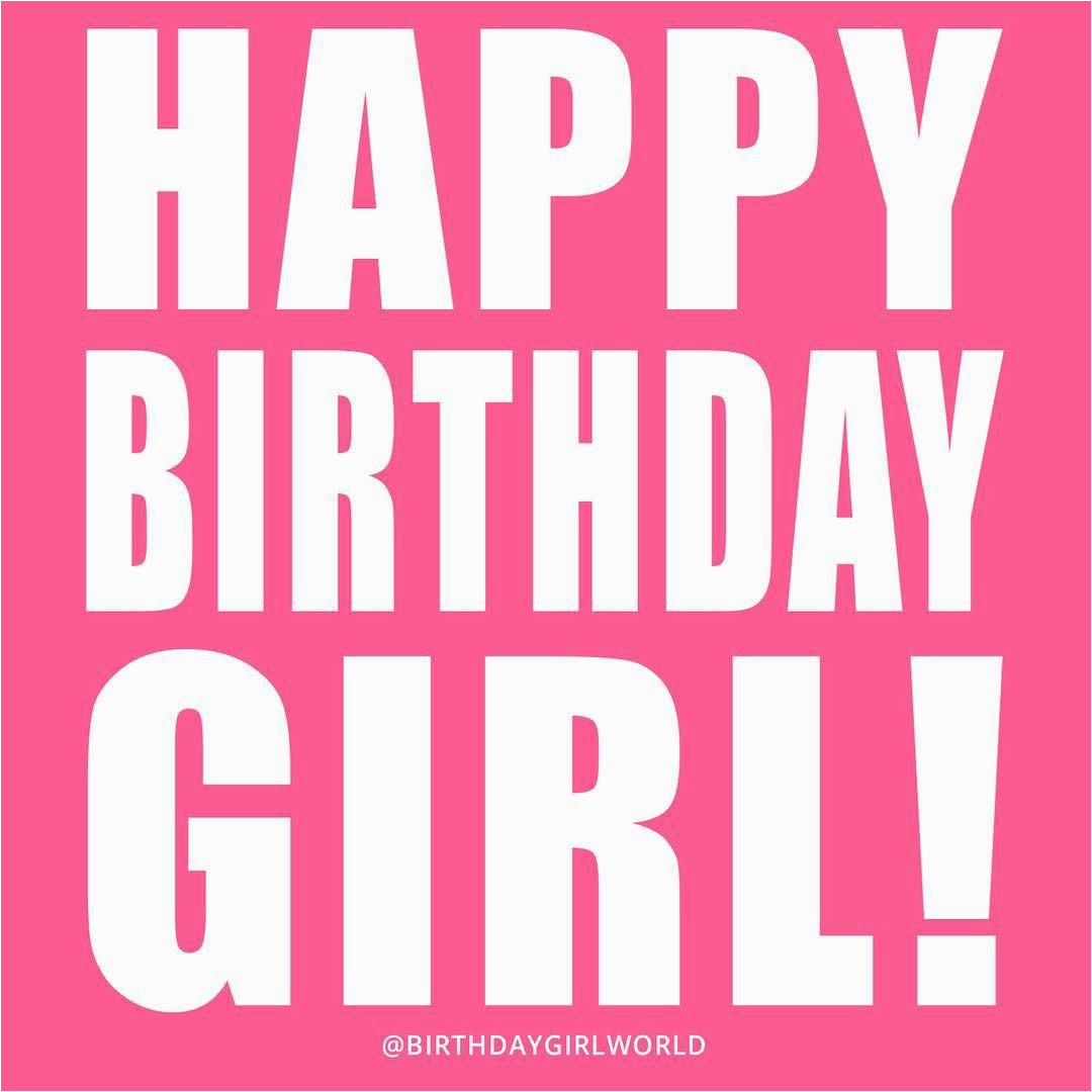 Happy Birthday Girl Pic Birthday Ideas and Gifts for Her Page 2 Birthday Girl World