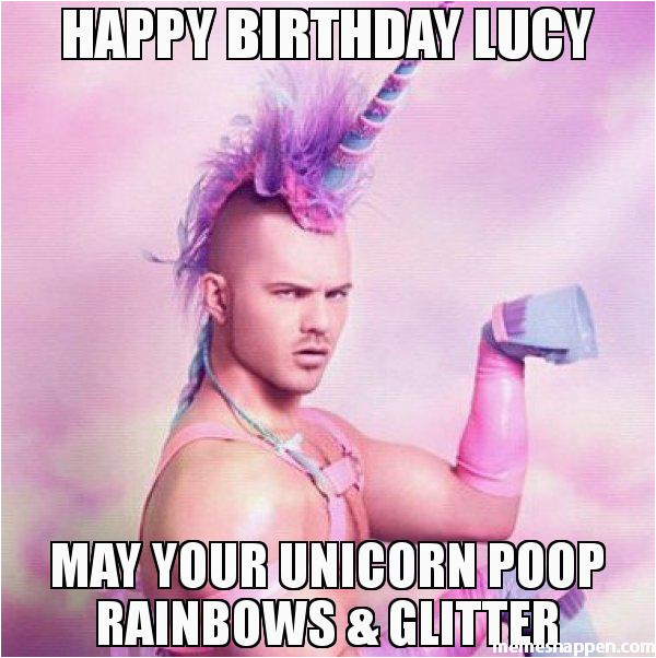 I Love Lucy Happy Birthday Meme Happy Birthday Lucy May Your Unicorn Poop Rainbows
