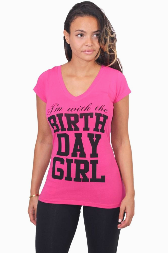 I M with the Birthday Girl Shirt Happy Birthday I 39 M with the Birthday Girl Tshirt Birthday