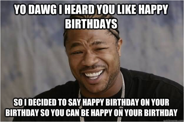 Nasty Happy Birthday Memes 20 Most Funny Birthday Meme Pictures and Images Nasty Happy Birthday Memes 20 Most Funny Birthday Meme Pictures and Images