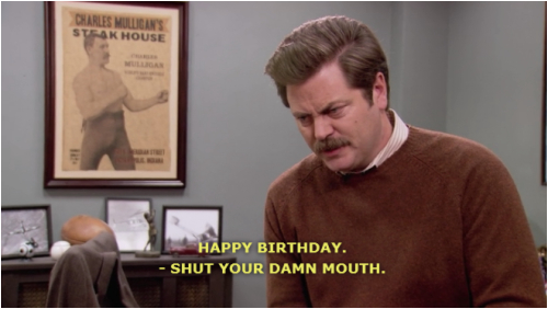 Ron Swanson Birthday Memes Ron Swanson Appreciation society Happy Birthday From Ron