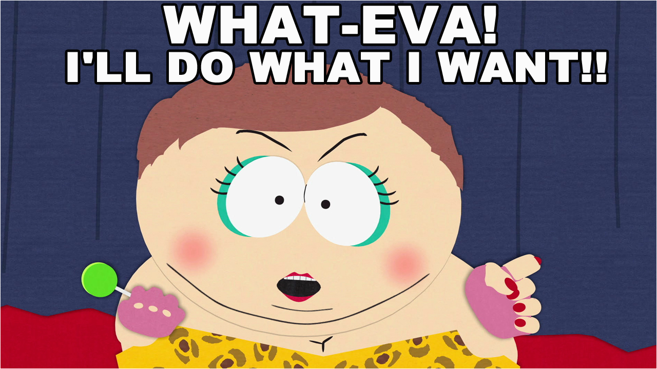 South Park Birthday Meme Scotuscare and the Eric Cartman Presidency