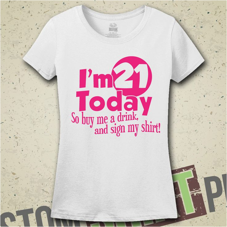 Where Can I Buy A Birthday Girl Shirt 26 Best Images About Sams 21st Bday Ideas On Pinterest
