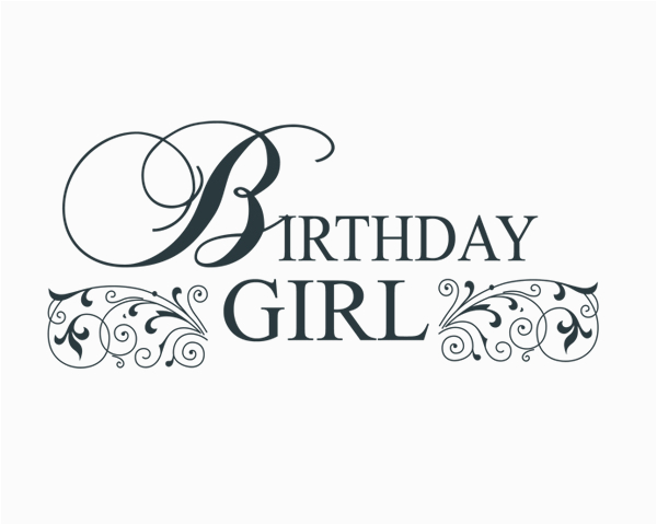 Words for A Birthday Girl Birthday Girl Word Art