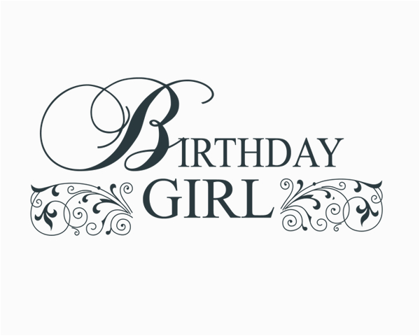 Words for Birthday Girl Birthday Girl Word Art
