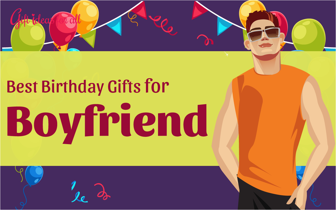 Best Birthday Gifts for Boyfriend Quora 18 Absolutely Great Birthday Gifts for Your Boyfriend
