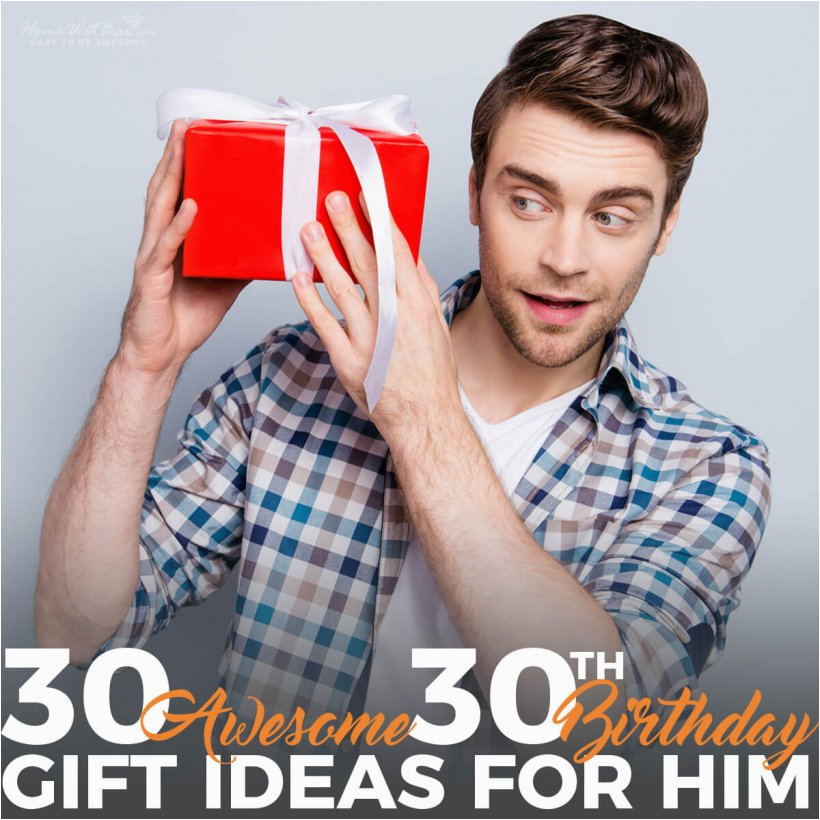 Birthday Gifts for A Kenyan Man 30 Awesome 30th Birthday Gift Ideas for Him