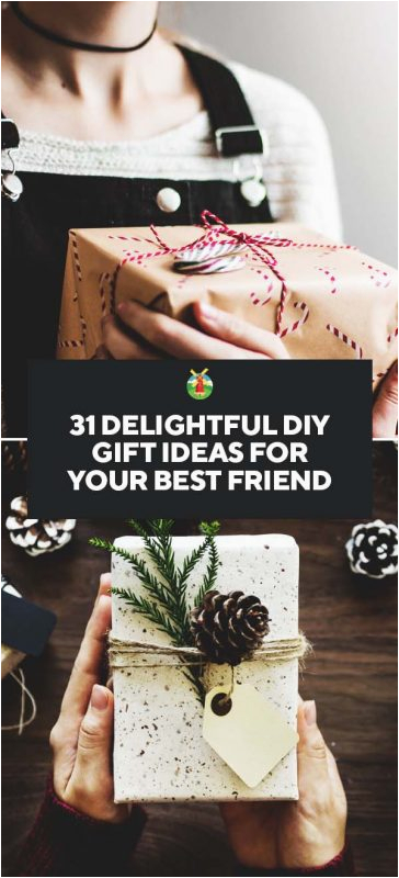 Birthday Gifts for Best Friends Ideas 31 Delightful Diy Gift Ideas for Your Best Friend