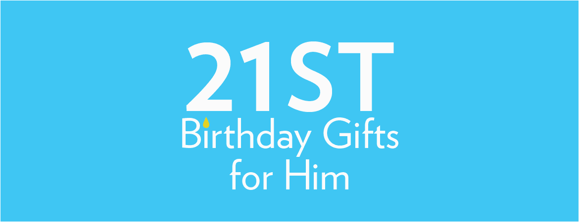 Birthday Ideas for Him Uk 21st Birthday Gifts Birthday Present Ideas Find Me A Gift