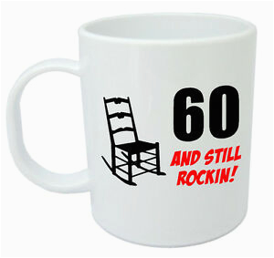 Birthday Presents for Male 60th 60 Still Rockin Mug 60th Birthday Gifts for Men Women