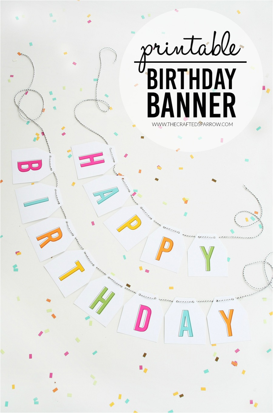 Free Printable Happy Birthday Banner Templates Pdf Free Printable Birthday Banners the Girl Creative