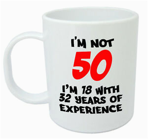 Funny 50th Birthday Presents for Him I 39 M Not 50 Mug Funny 50th Birthday Gifts Presents for