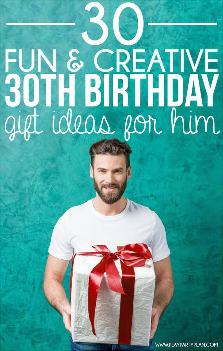 Good 30th Birthday Ideas for Him 30 Creative 30th Birthday Gift Ideas for Him that He Will