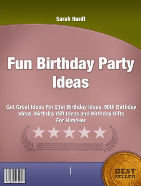 Great 50th Birthday Ideas for Him Fun Birthday Party Ideas Get Great Ideas for 21st Birthday