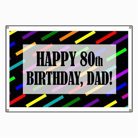 Happy 80th Birthday Banners 80th Birthday for Dad Banner by Birthdayhumor1