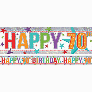 Happy Birthday Banner 70th Holographic Happy 70th Birthday Multi Coloured Foil Banner