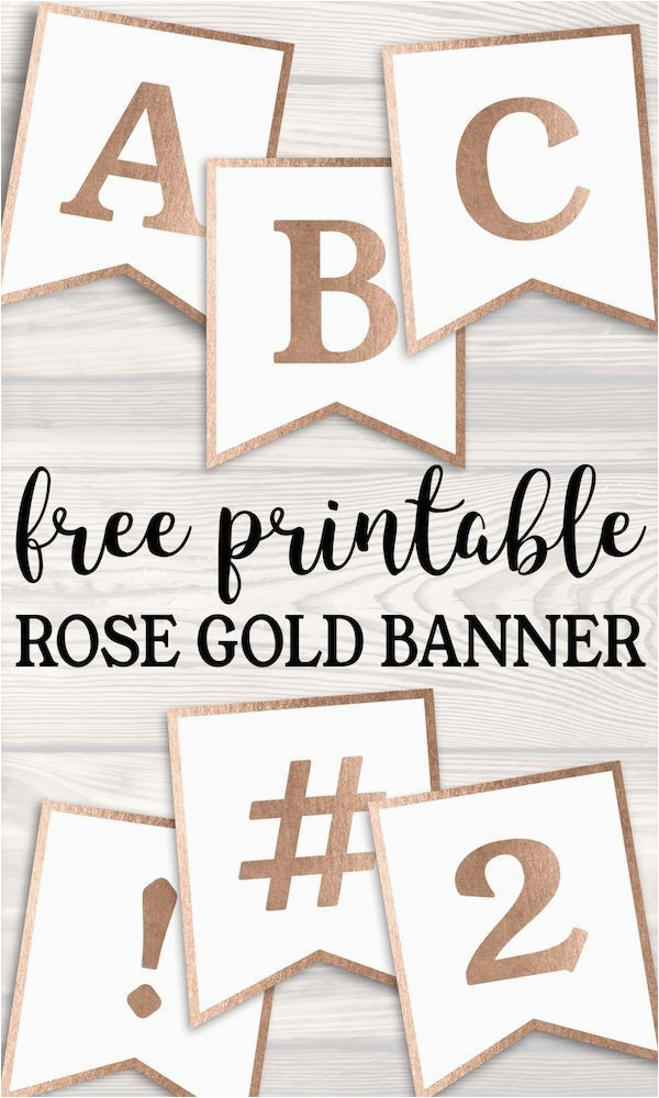 Happy Birthday Banners Rose Gold Free Printable Rose Gold Banner Template Pretty