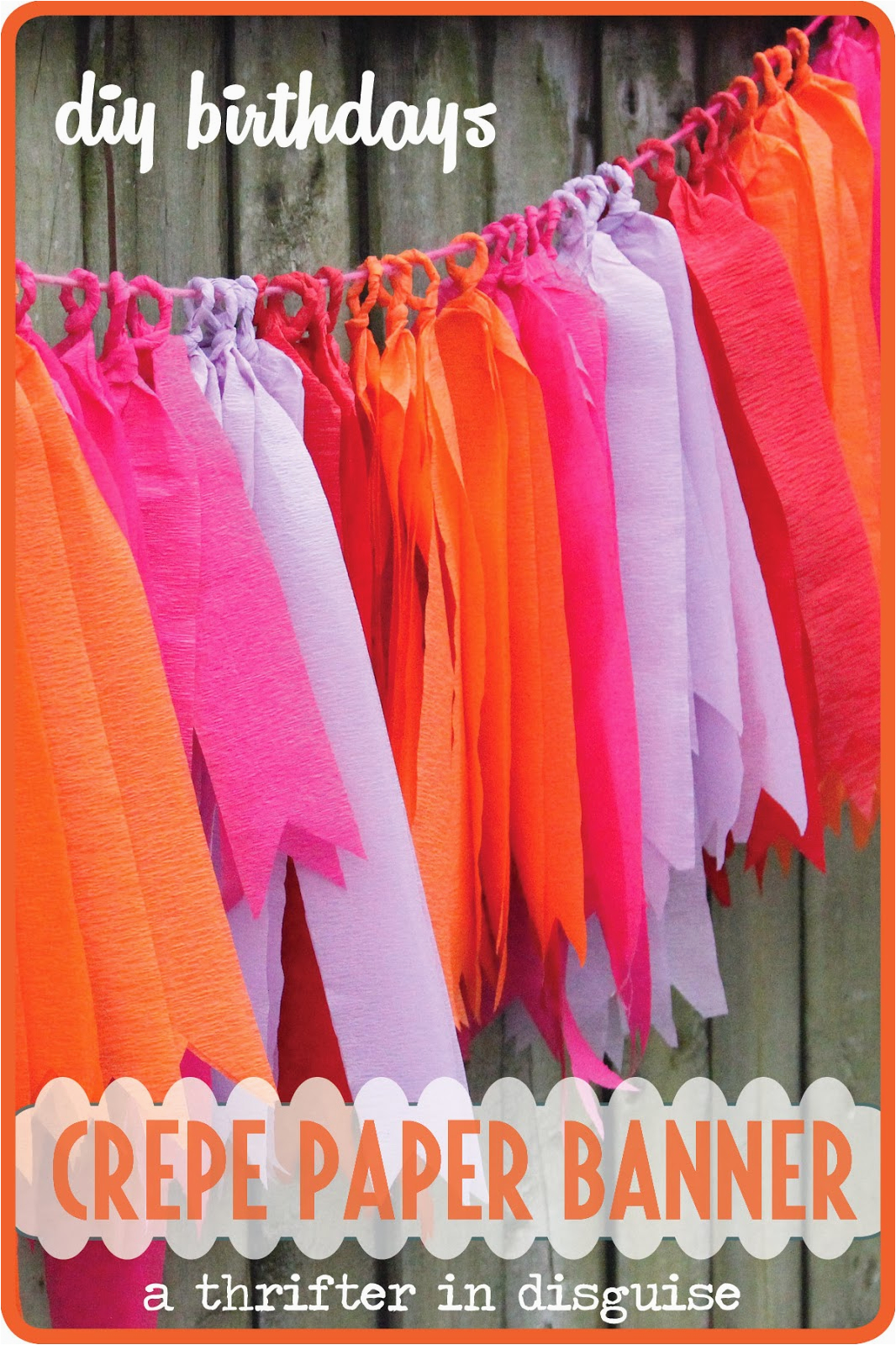 How to Make A Happy Birthday Banner Out Of Construction Paper A Thrifter In Disguise Diy Crepe Paper Party Banner