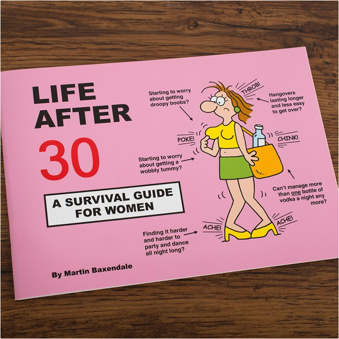 Luxury 30th Birthday Gifts for Him Martin Baxendales Life after 30 A Survival Guide for Women