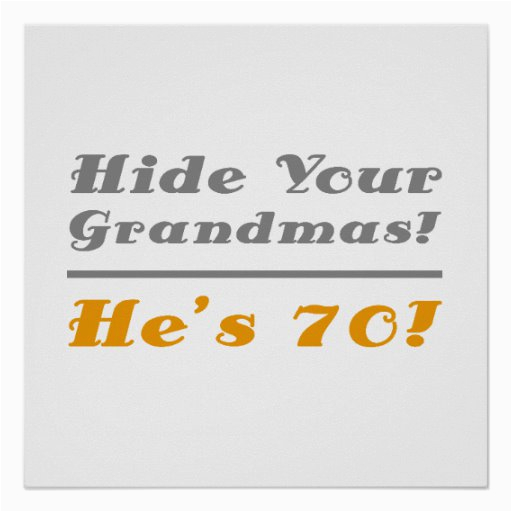 70th Birthday Ideas for Him Funny 70th Birthday Gifts for Him Poster Zazzle