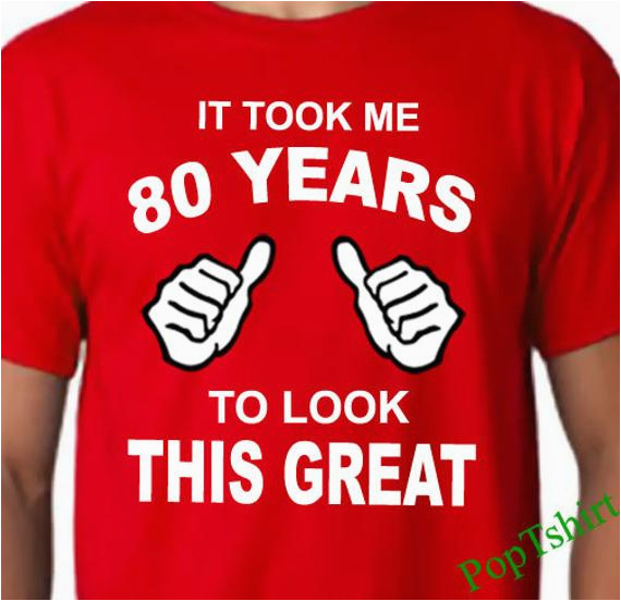 80th Birthday Gifts for Man 80th Birthday Tshirt 80th Birthday Shirt Mens 80th Birthday