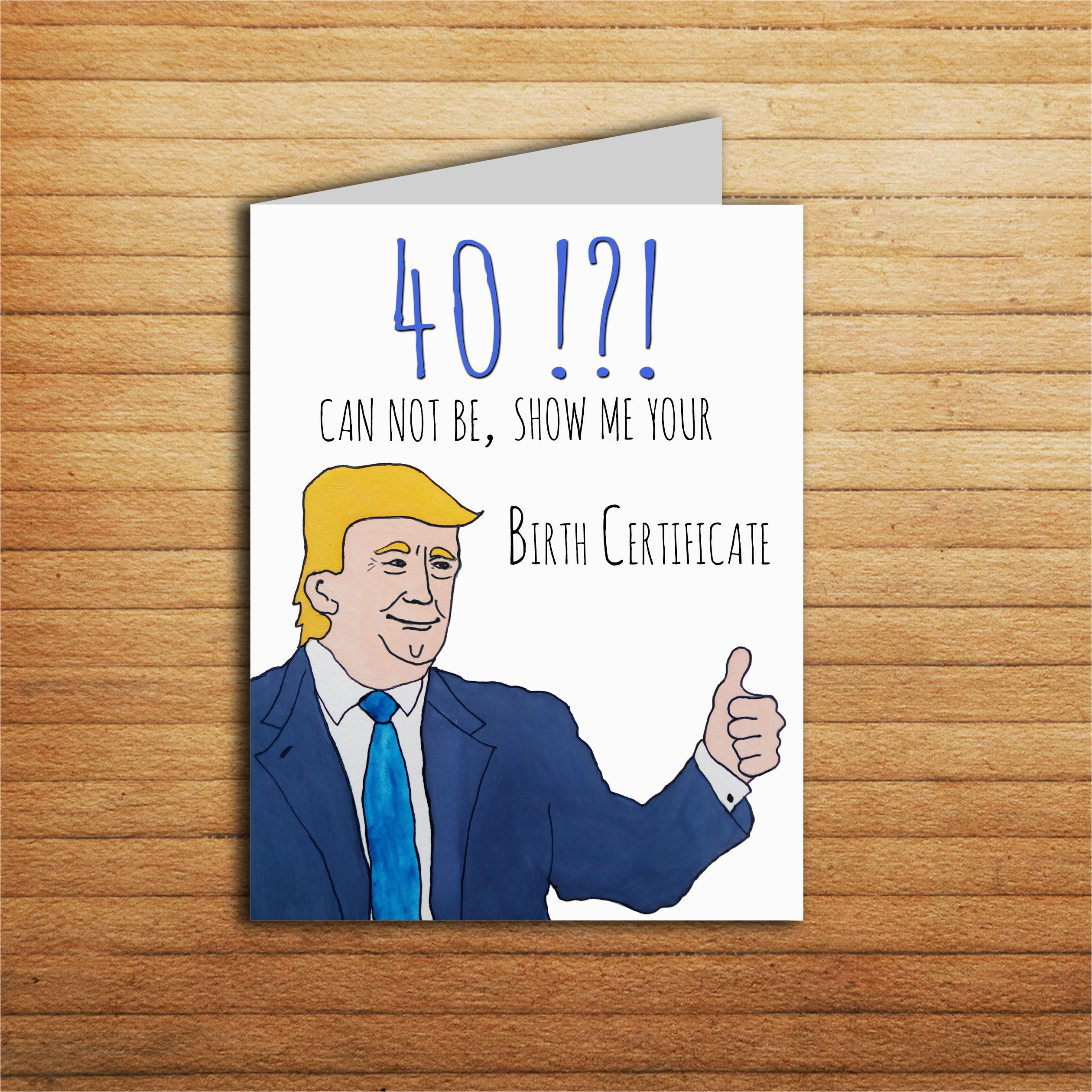 Ideas for 40th Birthday Present for Him 40th Birthday Card Donald Trump Card Birthday Gift for Him