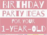 1 Year Old Birthday Party Decorations Birthday Party themes for Your One Year Old Unforgettable