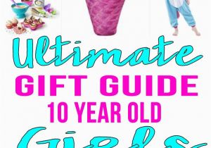 10 Year Old Birthday Girl Gift Ideas Best Gifts for 10 Year Old Girls Teen Fun Amazing Gifts